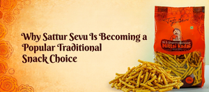 Why Sattur Sevu Is Becoming a Popular Traditional Snack Choice